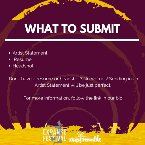 WHAT TO SUBMIT, Artist Statement Resume Headshot Don’t have a resume or headshot? No worries! Sending in an Artist Statement will be just perfect. For more information, follow the link in our bio!